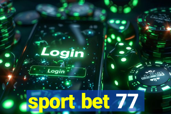 sport bet 77